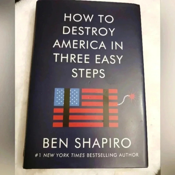 Ben Shapiro Book How to destroy America in three easy steps. - Picture 1 of 9